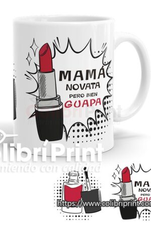Taza Mamá Novata Pero Bien Guapa