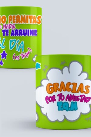 Taza "No Permitas Que Nadie Arruine Tu Día"