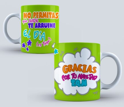 Taza "No Permitas Que Nadie Arruine Tu Día"