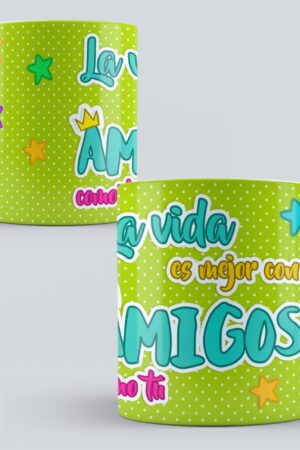 Taza "La Vida Es Mejor Con Amigos"