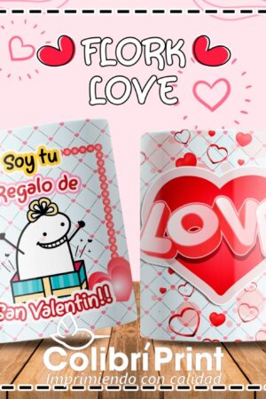 Taza Flork Love "Soy tu regalo de san valentin"