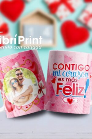 Taza "Contigo mi corazón es mas feliz"
