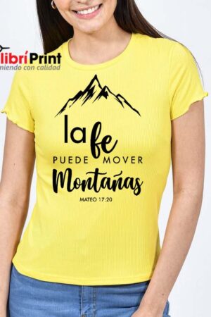 Playera Amarilla "La fe puede mover montañas"