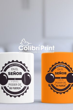 Taza Duo "Sean fuertes en el señor..."