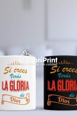 Taza Duo "Si crees vendra la gloria de Dios"