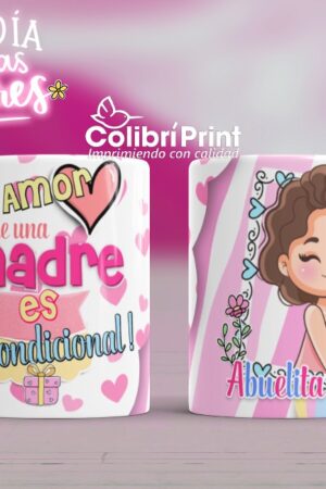 Taza Día Mamá "El amor de madre es incondicional"