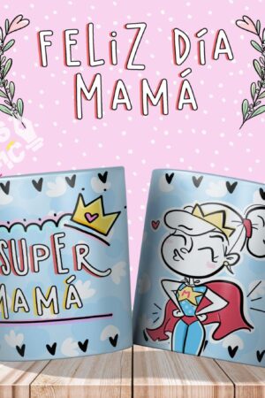 Taza "Feliz día, Super mamá"
