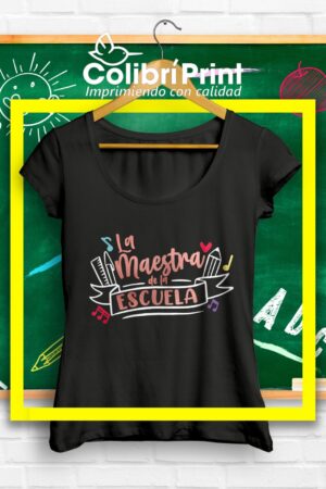 Playera "La maestra de la escuela"
