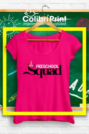 Playera "Preschool Squad"