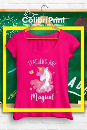 Playera "Teachers are magical"
