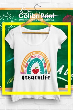 Playera "#teachlife"