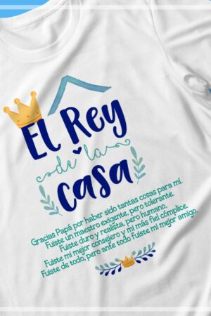 Playera para papá, "El rey de la casa"