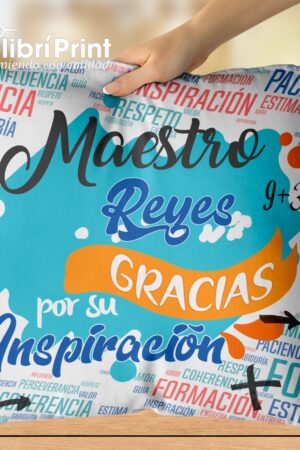 Cojín "Maestro reyes gracias por su inspiración"