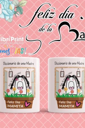 Taza "Feliz Día Mamita"
