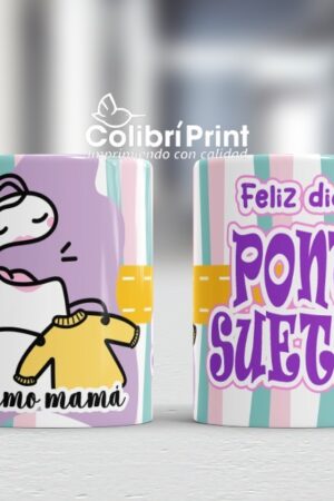 Taza "Ponte Sueter" Día Mamá