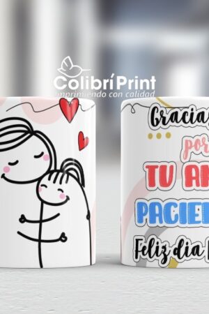 Taza "Gracias por todo, tu amor, paciencia" Día Mamá