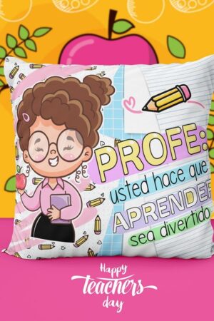 Cojín "Profe usted hace que aprender..."