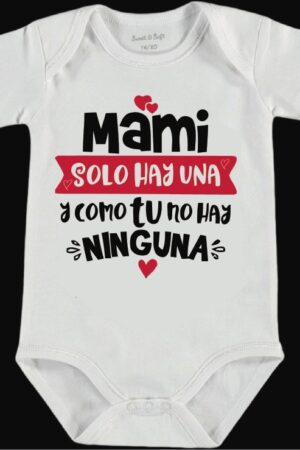 Pañalero "Mami solo hay una y como tu no hay ninguna"