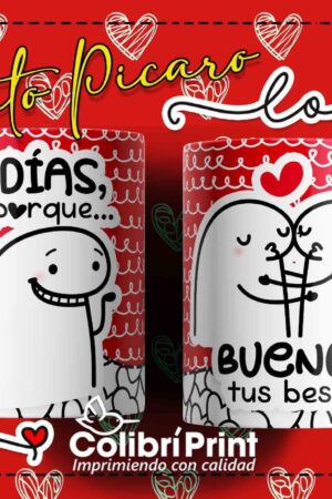 Taza flork "Días por que buenos tus besos"